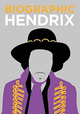 Biographic: Hendrix: Great Lives in Graphic Form - Liz Flavell - 9781781453155