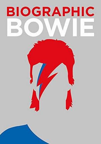 Biographic: Bowie - Liz Flavell - 9781781453278