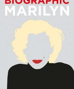 Biographic: Marilyn: Great Lives in Graphic Form - Katie Greenwood - 9781781453704