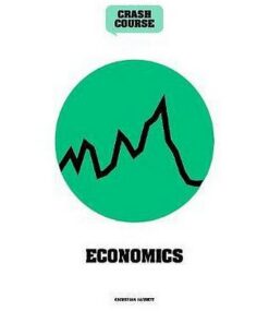 Economics: A Crash Course: Become An Instant Expert - David Boyle - 9781782408611