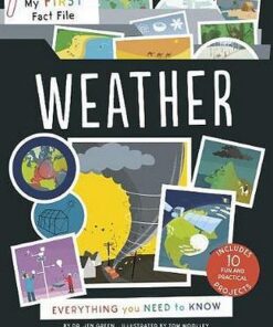 My First Fact File Weather: Everything you Need to Know - JEN GREEN - 9781782409069