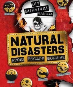 DIY Survival Manual: Natural Disasters - Ben Hubbard - 9781783124763