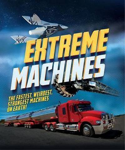 Extreme Machines - Anne Rooney - 9781783124770