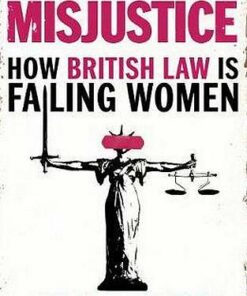 Misjustice: How British Law is Failing Women - Helena Kennedy - 9781784707682