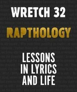 Rapthology: Lessons in Lyrics and Life - Jermaine Scott Sinclair a.k.a. Wretch 32 - 9781785152009