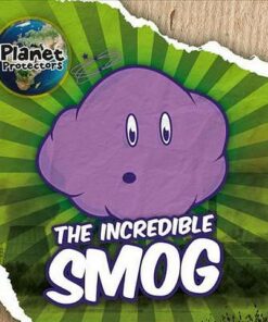 The Incredible Smog - Holly Duhig - 9781786376510