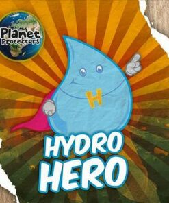 Hydro Hero - Holly Duhig - 9781786376534