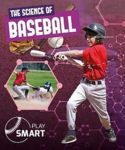 The Science of Baseball - William Anthony - 9781786376541