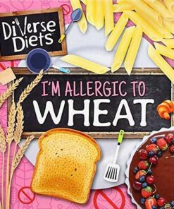 I'm Allergic to Wheat - Madeline Tyler - 9781786377296
