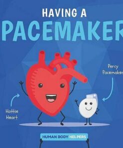 Having a Pacemaker - Harriet Brundle - 9781786377876