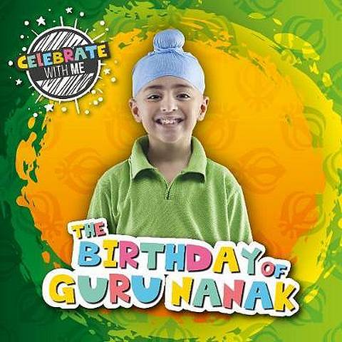 The Birthday of Guru Nanak - Shalini Vallepur - 9781786378064