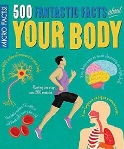 Micro Facts! 500 Fantastic Facts About Your Body -  - 9781788281263