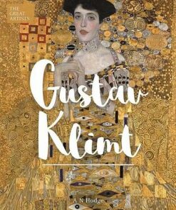 The Great Artists: Gustav Klimt - AN Hodge - 9781788285681