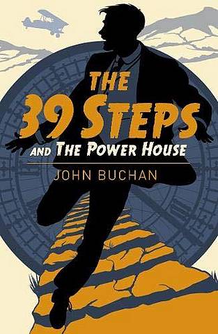 The Thirty Nine Steps & The Power House - John Buchan - 9781788882088