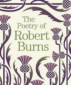 The Poetry of Robert Burns - Robert Burns - 9781788885195