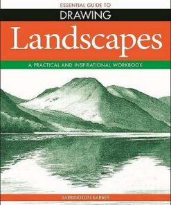 Essential Guide to Drawing: Landscapes - Barrington Barber - 9781788888974