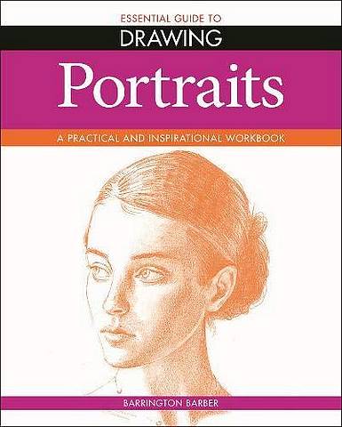 Essential Guide to Drawing: Portraits - Barrington Barber - 9781788889001