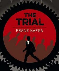 The Trial: Someone must have been telling lies about Josef K. - Franz Kafka - 9781789500851