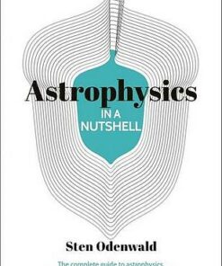 Knowledge in a Nutshell: Astrophysics: The complete guide to astrophysics