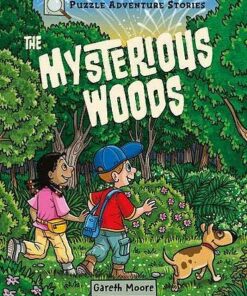 Puzzle Adventure Stories: The Mysterious Woods - Dr Gareth Moore - 9781789503258