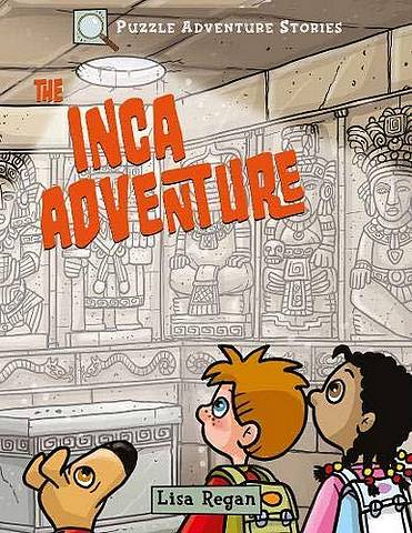 Puzzle Adventure Stories: The Inca Adventure - Dr Gareth Moore - 9781789503265