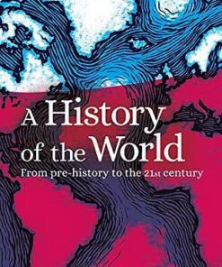 A History of the World: From Prehistory to the 21st Century - Professor Jeremy Black - 9781789503708