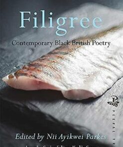 Filigree: Contemporary Black British Poetry - Nii Ayikwei Parkes - 9781845234263