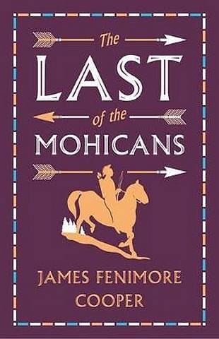The Last of the Mohicans - James Fenimore Cooper - 9781847498069