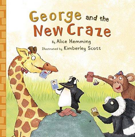 George and the New Craze - Alice Hemming - 9781848862043