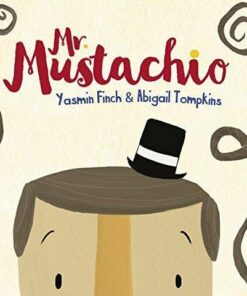 Mr Mustachio - Yasmin Finch - 9781848862203