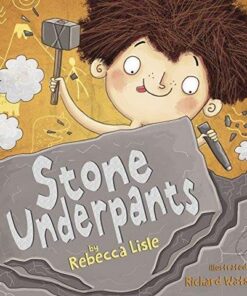 Stone Underpants - Rebecca Lisle - 9781848862210