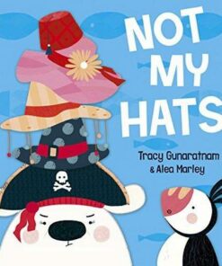 Not My Hats! - Tracy Gunaratnam - 9781848863248