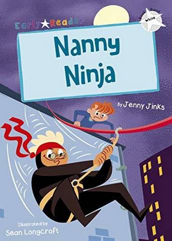 Maverick Early Reader: Nanny Ninja - Jenny Jinks - 9781848863958