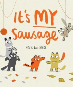 It's MY Sausage - Alex Willmore - 9781848864290