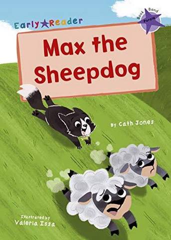 Maverick Early Reader: Max the Sheepdog - Cath Jones - 9781848864320