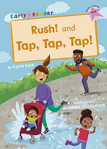 Maverick Early Reader: Rush! And Tap