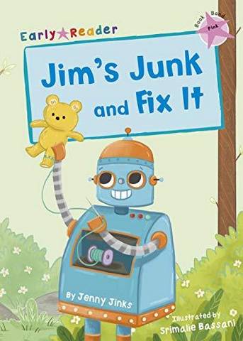 Maverick Early Reader: Jim's Junk and Fix It - Jenny Jinks - 9781848864382