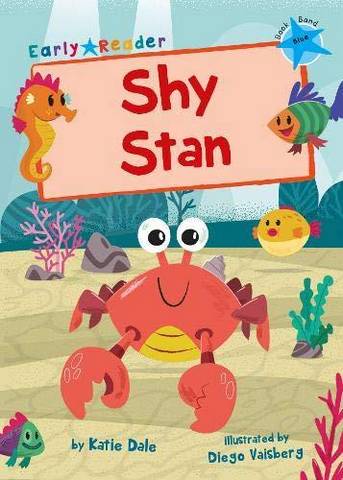 Maverick Early Reader: Shy Stan - Katie Dale - 9781848864443