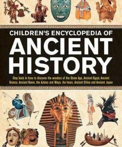 Children's Encyclopedia of Ancient History: Step back in time to discover the wonders of the Stone Age