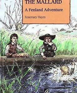 Flight of the Mallard: A Fenland Adventure - Rosemary Hayes - 9781871173062