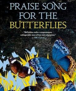 Praise Song for the Butterflies - Bernice L. McFadden - 9781909762886