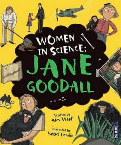Women in Science: Jane Goodall - Alex Woolf - 9781912904624