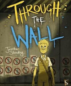 Through The Wall - Jonathan Standing - 9781912904716