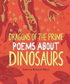 Dragons of the Prime: Poems about Dinosaurs - Richard O'Brien - 9781912915057