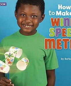 How to Make a Wind Speed Meter: A 4D Book - Barbara Susan Alpert - 9781977105189