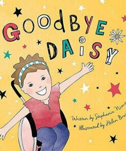 Goodbye Daisy - Stephanie Nimmo - 9781999805371