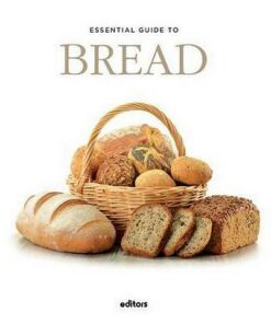 Essential Guide To Bread - J. Garcia Curado - 9788445909621