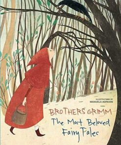 Brothers Grimm: The Most Beautiful Fairy Tales - Manuela Adreani - 9788854413559