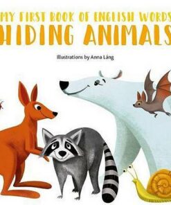 Hiding Animals: My First Book of English Words - Anna Lang - 9788854413573