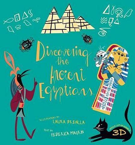 Discovering the Ancient Egyptians - Federica Magrin - 9788854413917
